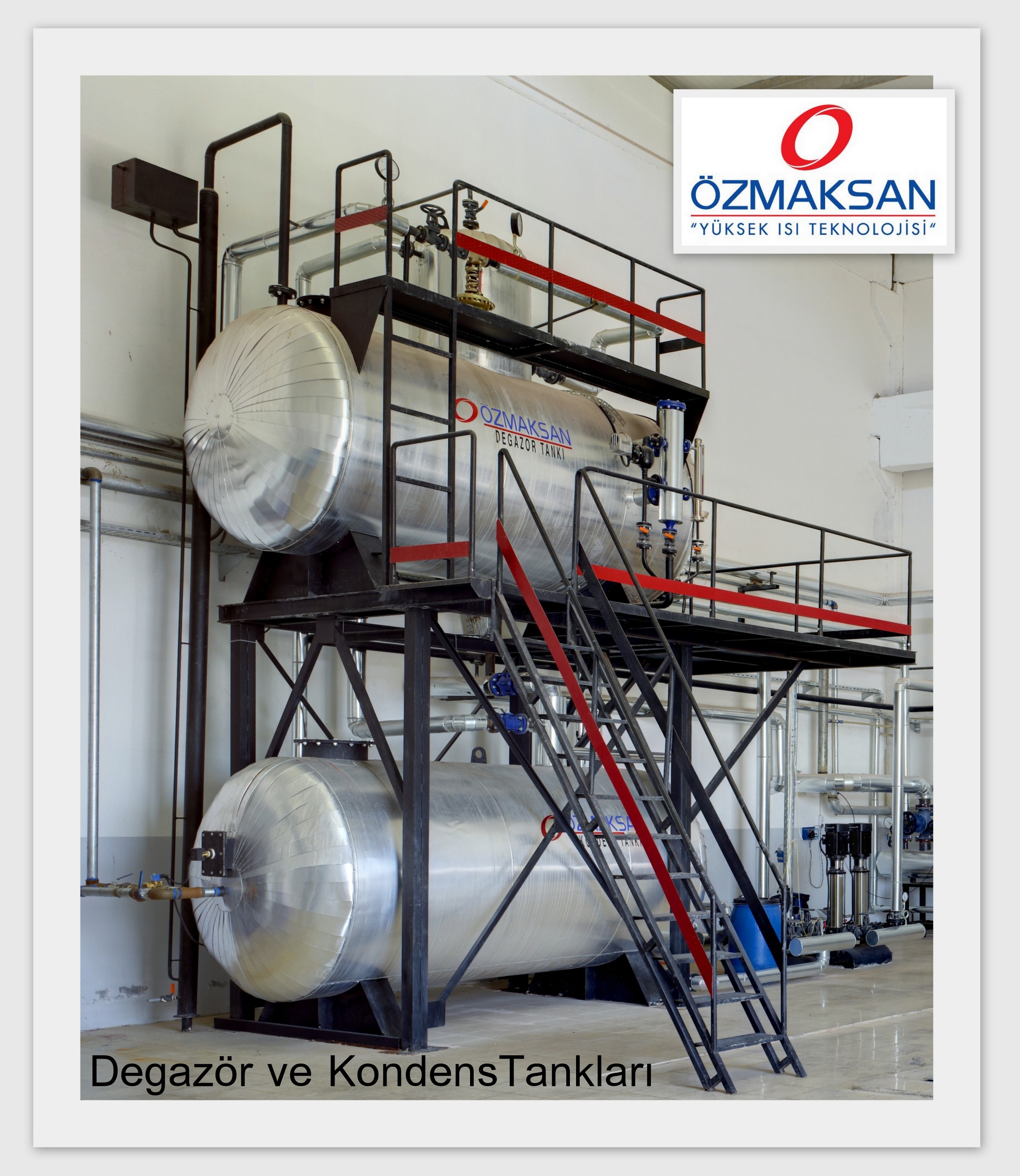 DEGAZOR VE KONDENS TANKLARI